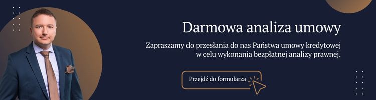 Darmowa analiza umowy kredytu CHF - Kancelaria Frankowa